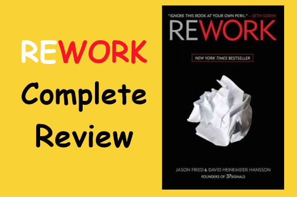 Read more about the article Rework: the Complete review & Why You Need to Read It