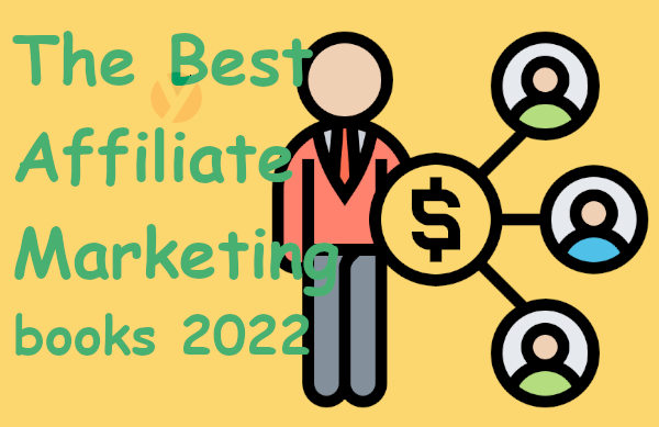 Read more about the article The Best Affiliate Marketing Books in 2022